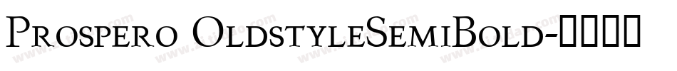 Prospero OldstyleSemiBold字体转换